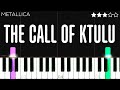 Metallica - The Call Of Ktulu | EASY Piano Tutorial