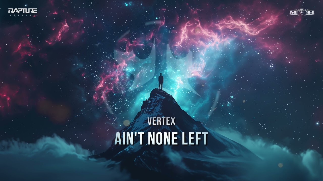 Watch Vertex - Ain't None Left on YouTube Watch Vertex - Ain't None Left on YouTube