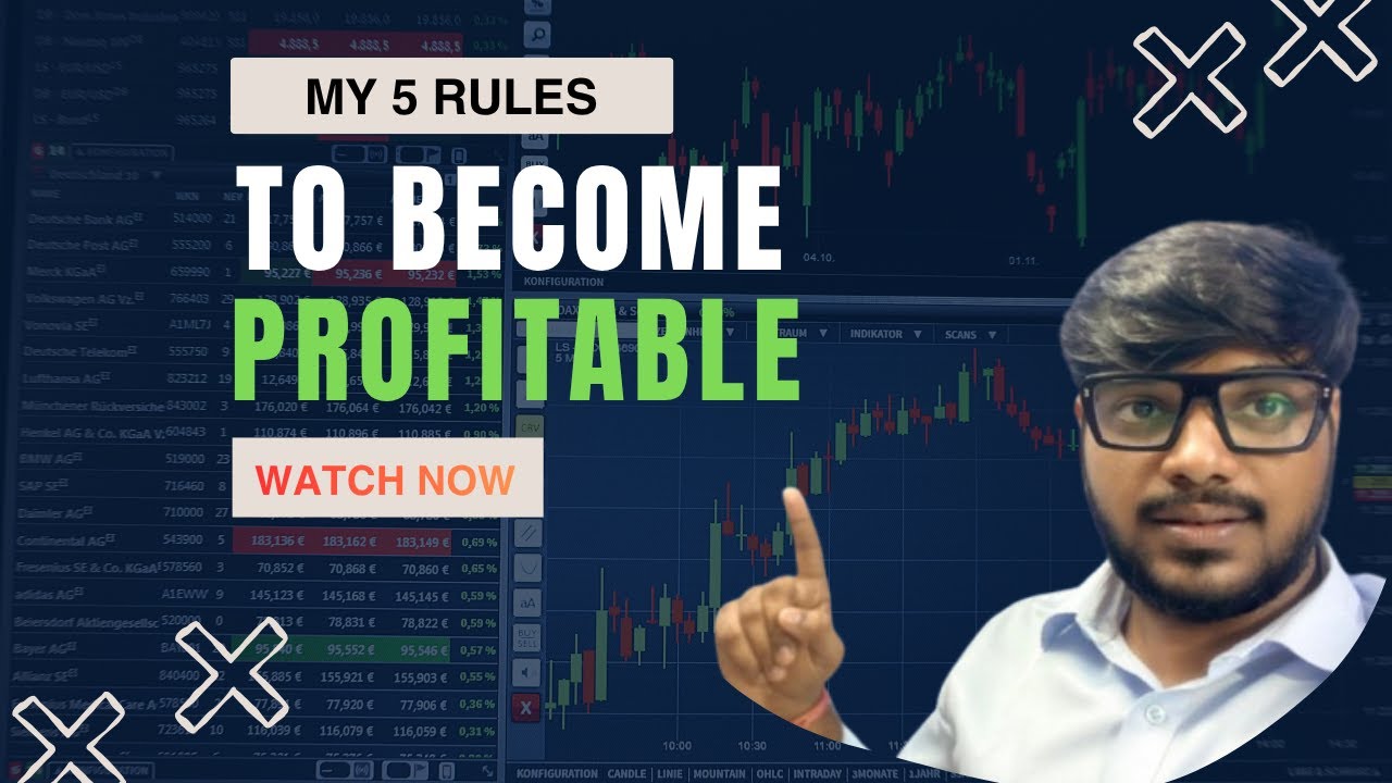 My 5 Rules How I become Profitable Trader - YouTube