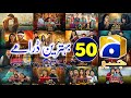 Geo tv 50 best dramas  old pakistani dramas  top 50 dramas pakistani  geo tv ke 50 dramas