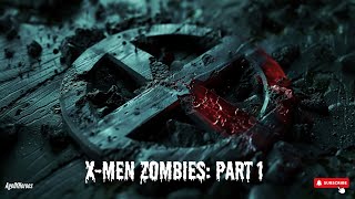 X-Men Zombies Part 1: Mutation into Mayhem #marvel #xmen #deadpool