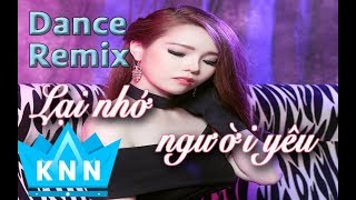 Kim Ny Ngọc | Lại nhớ người yêu Remix | Hit Bolero