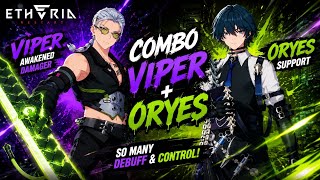 Oryes Support + Awakened Viper Damage Build Combo! - Etheria: Restart