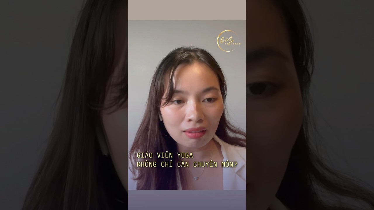 Giáo viên Yoga cần những kỹ năng gì? 