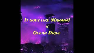 It goes like (Nanana) x Ocean Drive-(Peggy Gou x Duke Dumont) Resimi