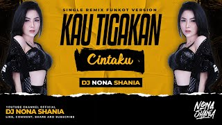 AKU TERTIPU KEDIAMANMU ! DJ KAU TIGAKAN CINTAKU FUNKOT || DJ NONA SHANIA REMIX Resimi