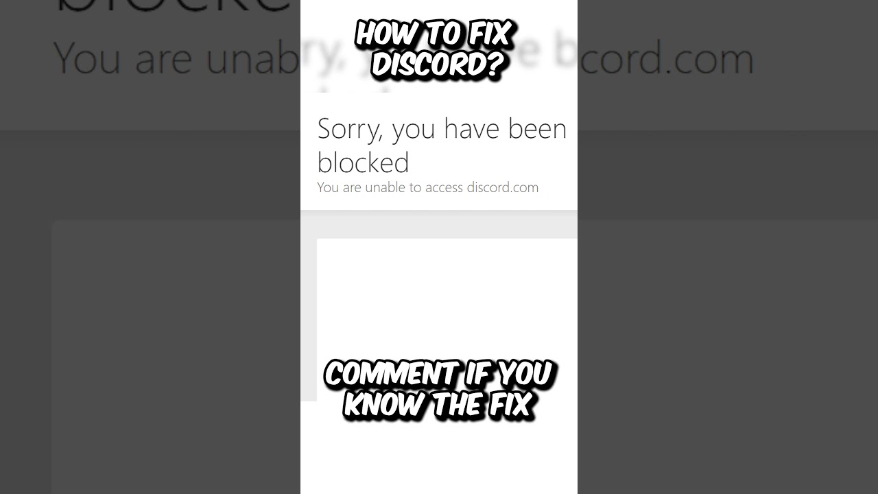 sorry, you have been blocked you are unable to access discord.com 