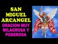 ORACION A SAN MIGUEL ARCANGEL, ORACIÓN MUY PODEROSA Y MILAGROSA