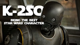 K-2SO being the best Star Wars character for 2 minutes