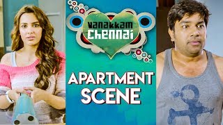 Vanakkam Chennai Tamil Movie | Apartment Scene | Online Tamil Movies