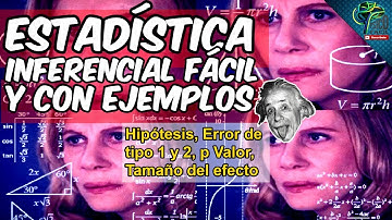 TODO LO QUE DEBES SABER SOBRE ESTADISTICA INFERENCIAL FACIL Y CON EJEMPLOS