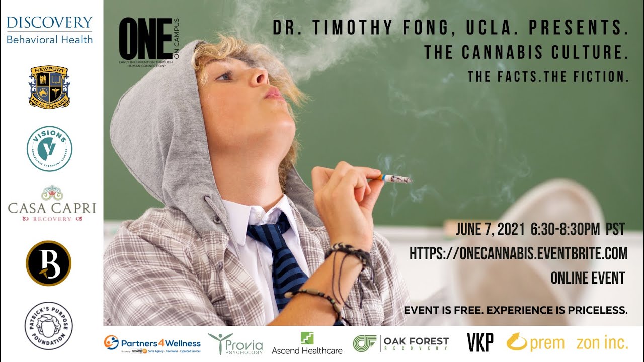 ONE ON CAMPUS. Dr. Timothy Fong presents The Cannabis Culture. The Facts. The Fiction.