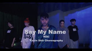 Niki Say my name | Dance Choreography | Jazz Kevin Shin Choreography