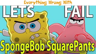 Everything Wrong With "LETS FAIL: The SpongeBob SquarePants Movie" Profile