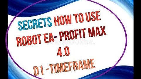 How to use Forex Robot Expert advisor Trading- Profit Max 4.0 1D Timeframe Tutorial
