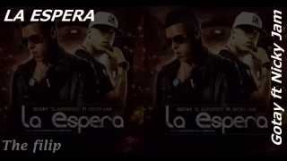 (Letra) La espera - Gotay  Ft Nicky Jam (Liryc 2015)