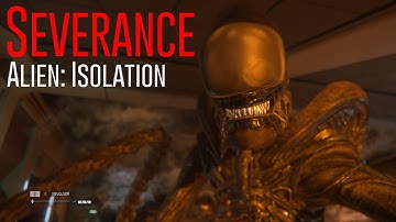 Alien: Isolation DLC - Severance - All Objectives - Insane AI Mod
