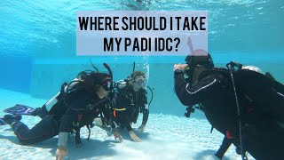 Where Should I Take my PADI IDC?