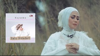 SUJUDKU - RATU BIDADARI [Official Music Video]