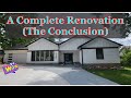 A Complete Renovation (The Conclusion)