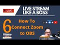 6. How to connect Zoom to OBS and LIVE stream to YouTube