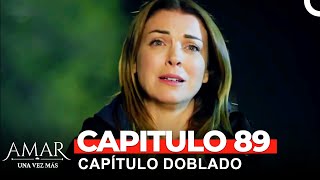 Amar Una Vez Más Capitulo 89 (Doblado en Español)