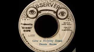 DENNIS BROWN - Give a Helping Hand [1975] chords