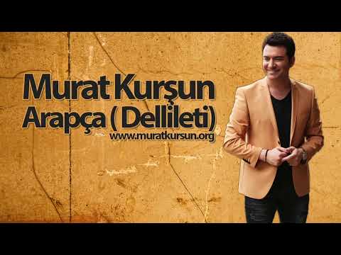 Arapça ♫ Dellileti ♫ Murat Kurşun ♫ Muzik Video ♫ ( Official )