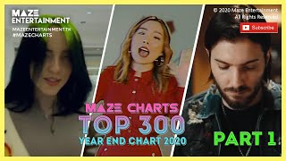 Maze Charts: Top 300 - Year End Chart 2020 (Part 1)