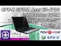 CPU-Z GPU-Z Acer E1-471G Intel Celeron 1000M 1.8 Ghz