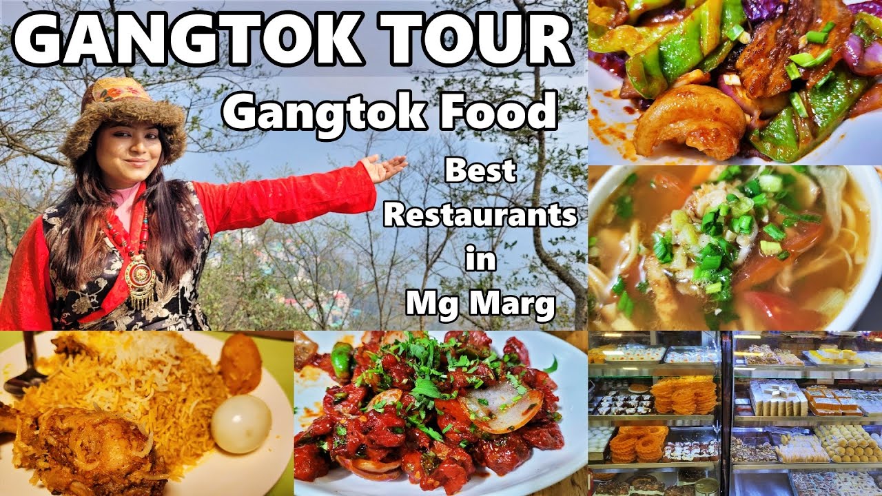 Gangtok Food Tour Best Food & Best Place to Eat in Mg Marg Gangtok