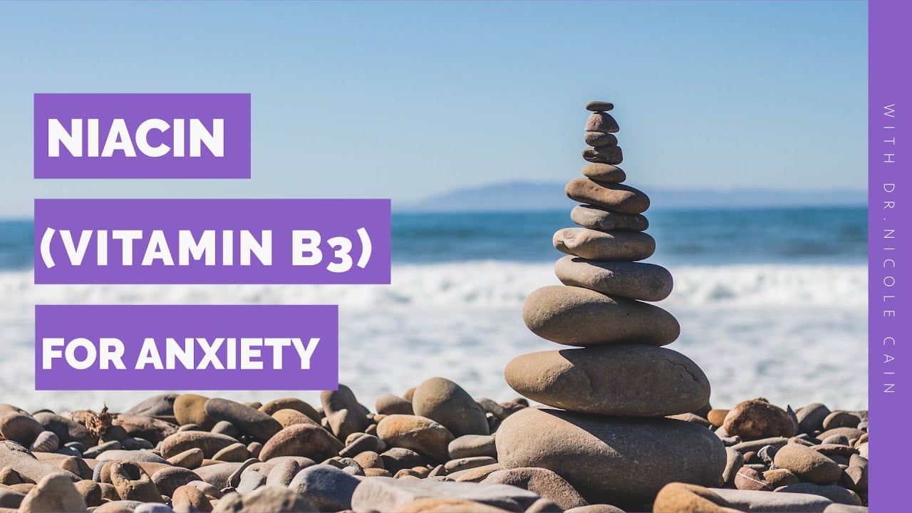 Niacin Vitamin B3 for Anxiety YouTube