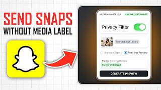How to Send Snaps Without Media Upload Label (Full Guide)
