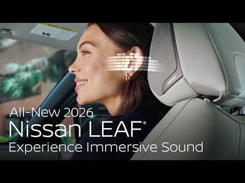 All-New 2026 Nissan LEAF: Bose Audio, Wireless Charging & Seamless Connectivity