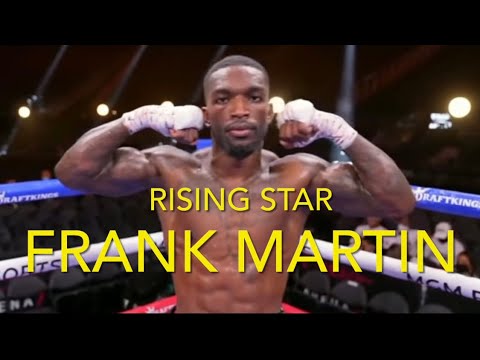 Frank Martin RISING STAR  boxing breakdown