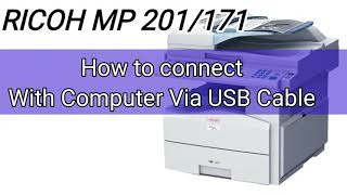 Ricoh Mp 201 Ricoh 171 Enable Printing USB Cable || ricoh 201 Network printer