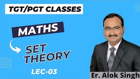 Set Theory Lec-03|| TGT PGT MATHEMATICS || RPSC/HTET/KVS/NVS/EMRS/UP/DSSSB