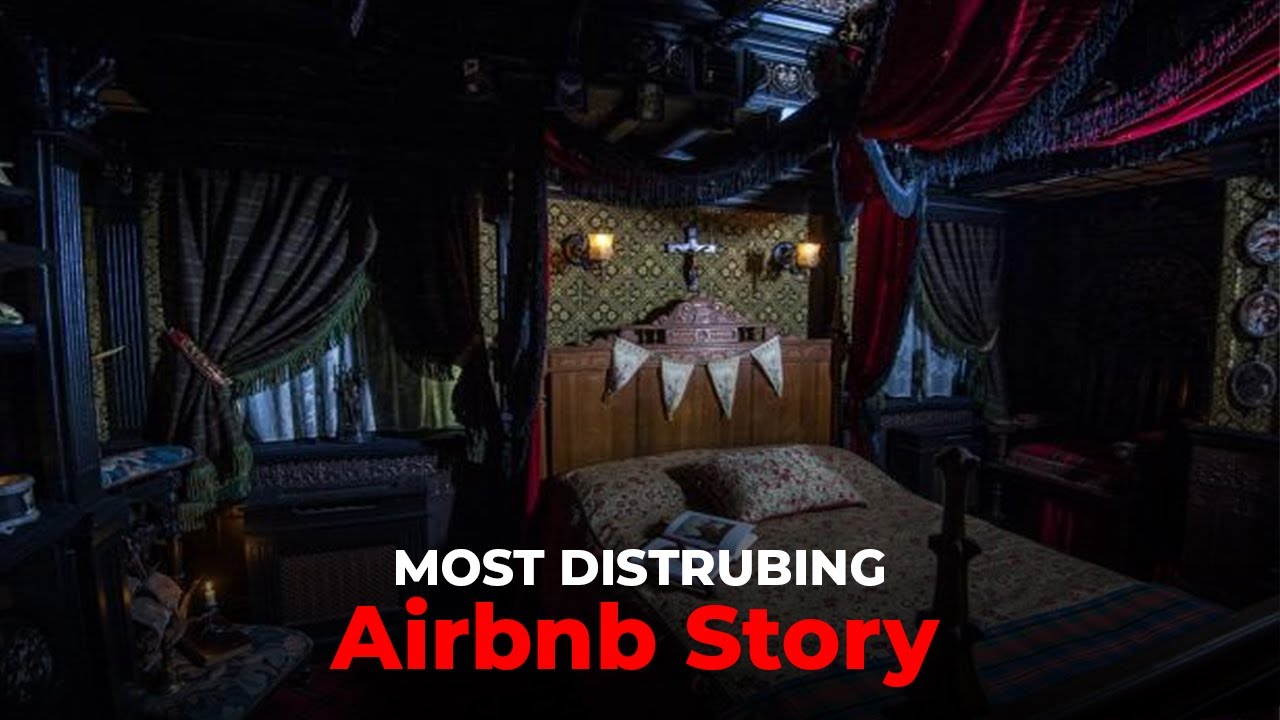 The Most Terrifying Airbnb Stories Ever Told -The Hidden Camera - YouTube
