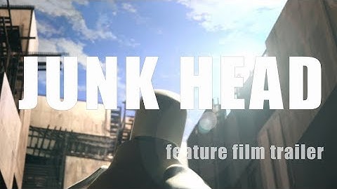 JUNK HEAD　予告　 trailer