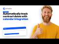 Automatically track contract dates with calendar integration