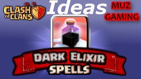 Clash of Clans - Dark Elixir Spells Ideas