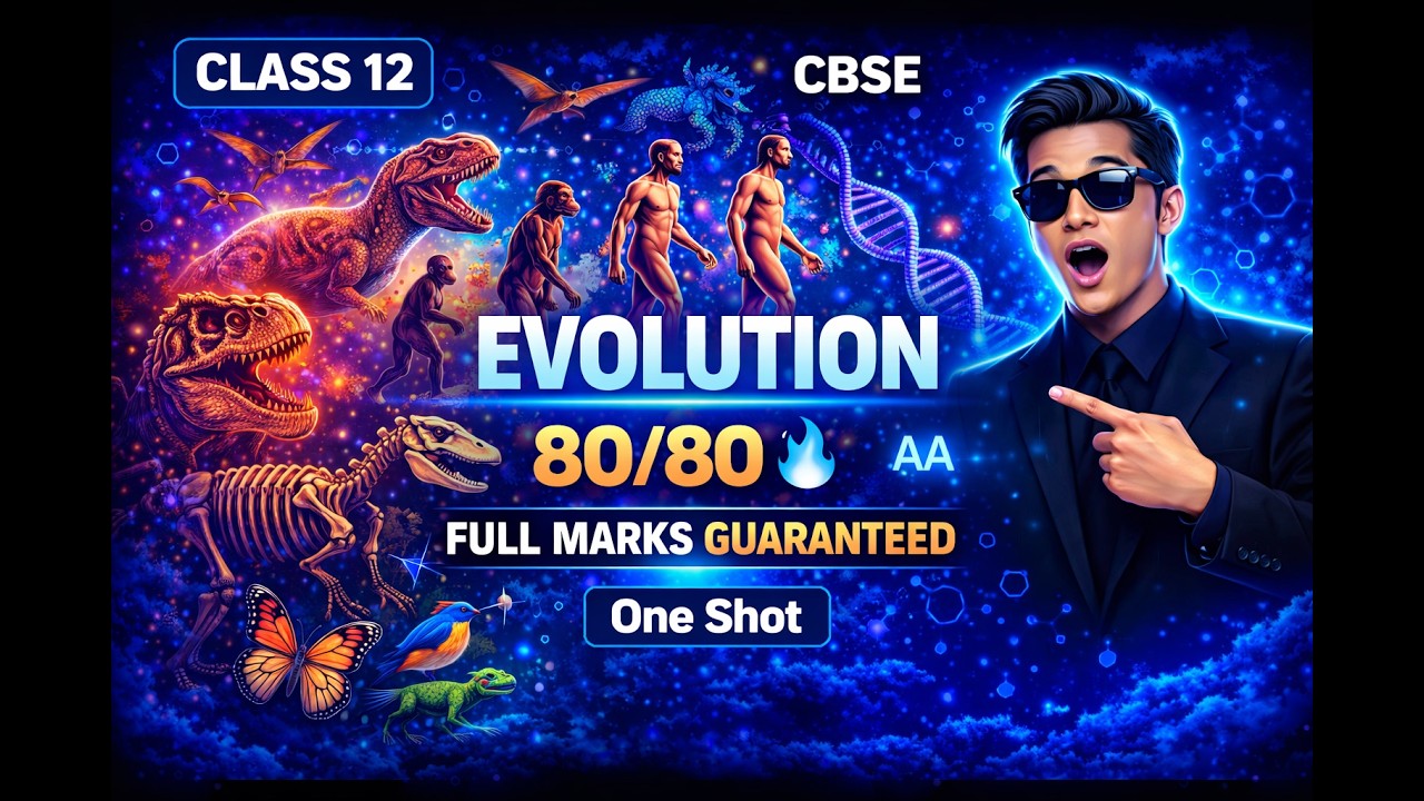 Biology Class 12: EVOLUTION One Shot NCERT Revision | CBSE 2027 - YouTube