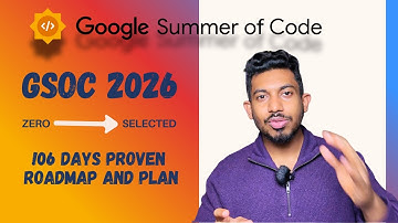 GSoC 2026 Complete Roadmap 🔥 ZERO to Selected (106-Day Proven Plan)