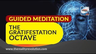 Guided Meditation: The Gratifestation Octave
