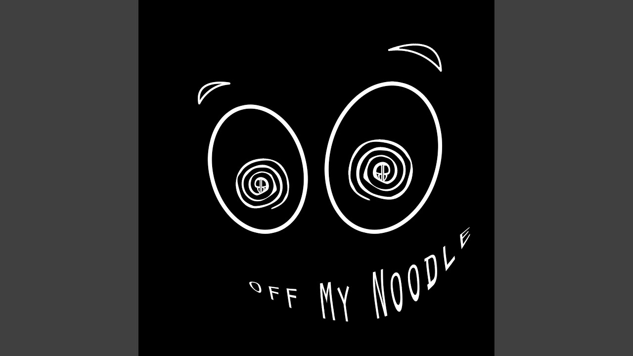 Watch Off My Noodle on YouTube Watch Off My Noodle on YouTube