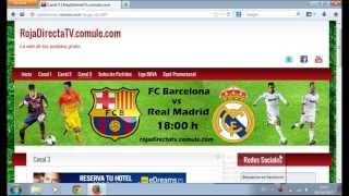 ver el clasico Barcelona Real Madrid en Rojadirectatv.comule