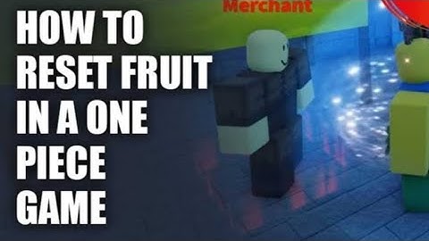 How to reset fruit in A One Piece Game #onepiecegame