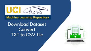 Easy Way to Download Dataset from UCI Repository and Convert a TXT file to a CSV file | Step by Step