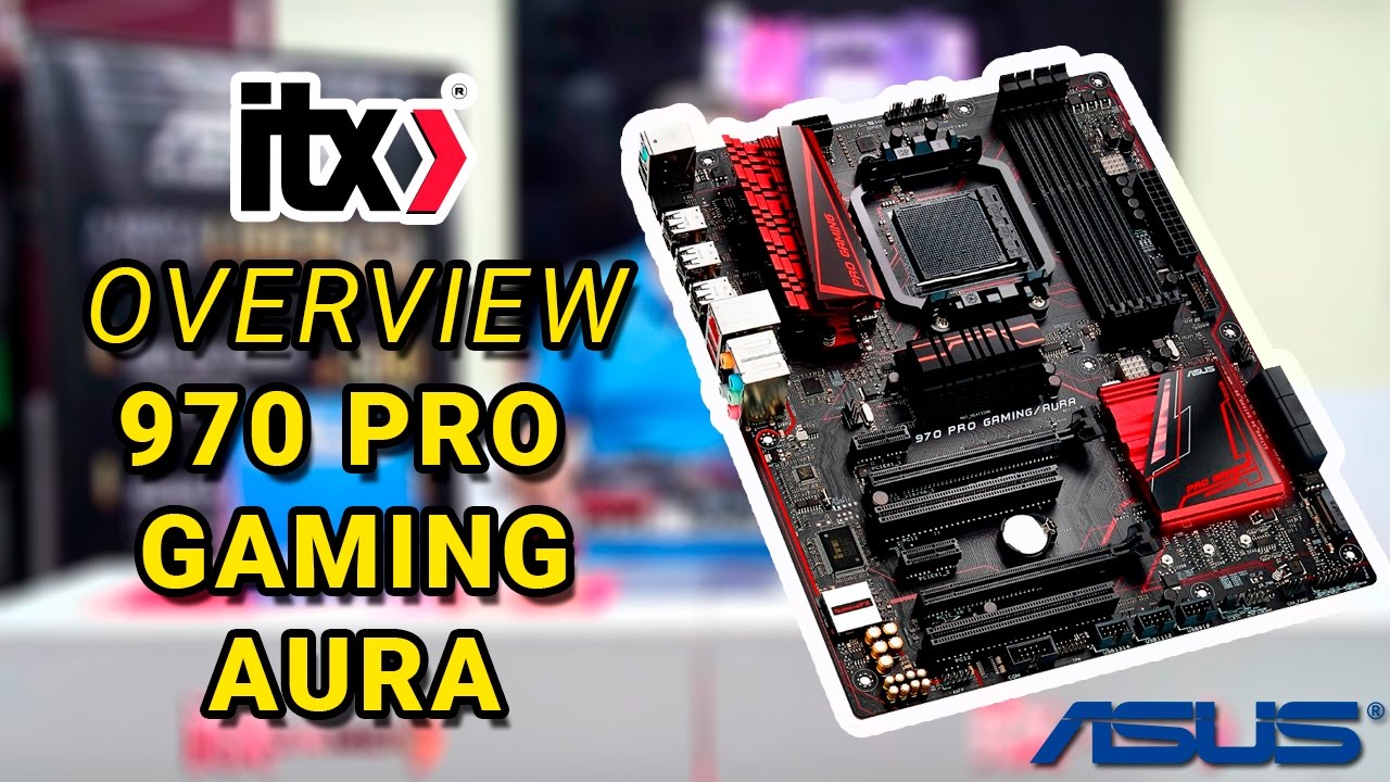 ASUS 970 Pro Gaming Aura Motherboard Overview - YouTube