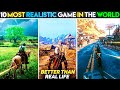 Top 10 most realistic games in the world  most high graphic games  most realitic games 2022